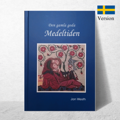 Den gamla goda Medeltiden. Inbunden bok