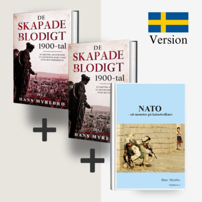 3 Böcker: NATO - Ett monster på katastrofkurs + De skapade ett blodigt 1900-tal del 1 + del 2